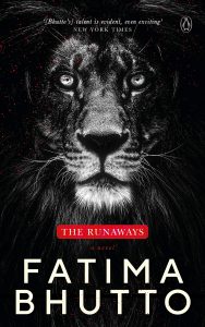 The Runaways, Fatima Bhutto (Penguin Viking India, October 2018; Viking, March 2019; Viking Penguin Random House, January 2018)
