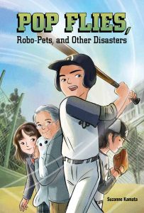 Pop Flies, Robo-Pets, and Other Disasters, Suzanne Kamata, Tracy Bishop (illus)