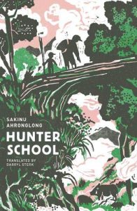 Hunter School, Sakinu Ahronglong, Darryl Sterk (trans), Honford Star (May 2020) 