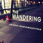 The Wandering, Intan Paramaditha, Stephen J Epstein (trans) (Harvill Secker, February 2020) 