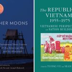 Other Moons: Vietnamese Short Stories of the American War and Its Aftermath, Quan Manh Ha (trans, ed), Joseph Babcock (trans, ed) (Columbia University Press, August 2020); The Republic of Vietnam, 1955–1975: Vietnamese Perspectives on Nation Building, Tuong Vu (ed), Sean Fear (ed) (Cornell University Press, January 2020)
