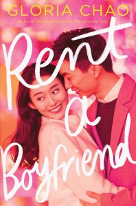 Rent a Boyfriend, Gloria Chao (Simon & Schuster Books for Young Readers, November 2020)