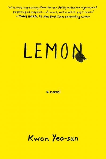 Lemon: A Novel, Kwon Yeo-Son, Janet Hong (trans) (Other Press, Apollo, October 2021)