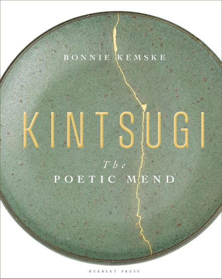 Kintsugi: The Poetic Mend, Bonnie Kemske (Herbert Press, April 2021)