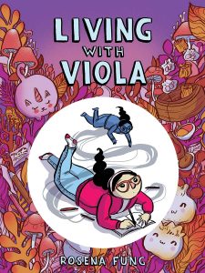 Living With Viola, Rosena Fung (Annick Press, November 2021)