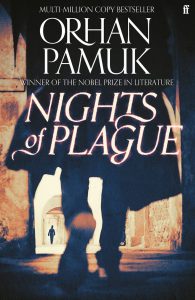 Nights of Plague, Orhan Pamuk, Ekin Oklap (trans) ( ‎ Faber & Faber, September 2022; Deckle Edge, October 2022)