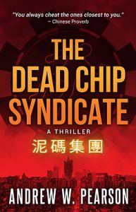 The Dead Chip Syndicate, Andrew W Pearson (Brother Mockingbird, August 2023)