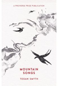 Mountain Songs, Tegan Smyth (Proverse, November 2023)
