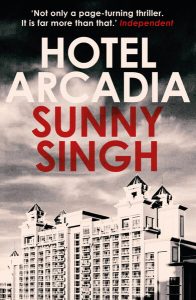 Hotel Arcadia, Sunny Singh (Oneworld/Magpie, March 2024)
