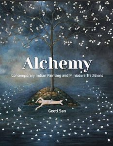 Alchemy: Contemporary Indian Painting and Miniature Traditions, Geeti Sen (Mapin, November 2024)