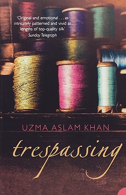Trespassing by Uzma Aslam Khan