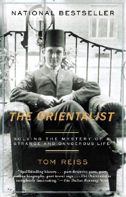 The Orientalist by Tom Reiss