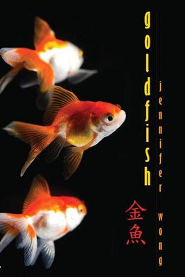 Swimming in Two Seas: annotated excerpts from Goldfish