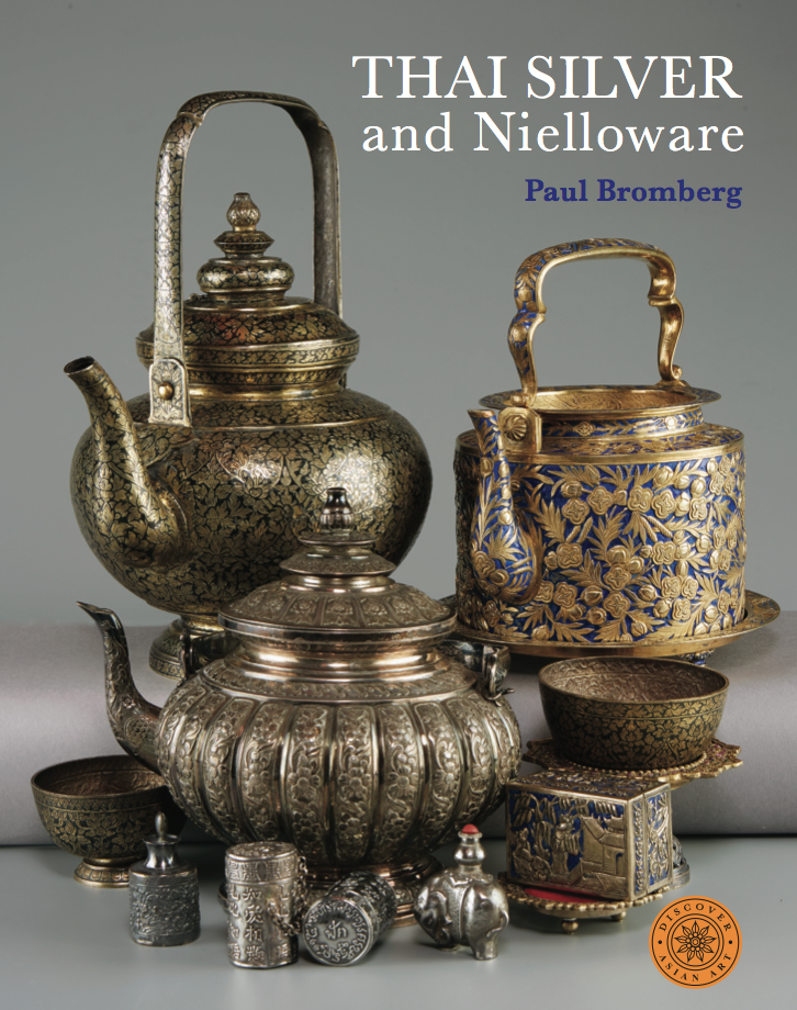 Thai Silver and Nielloware, Paul Bromberg (Rover Books 2018)