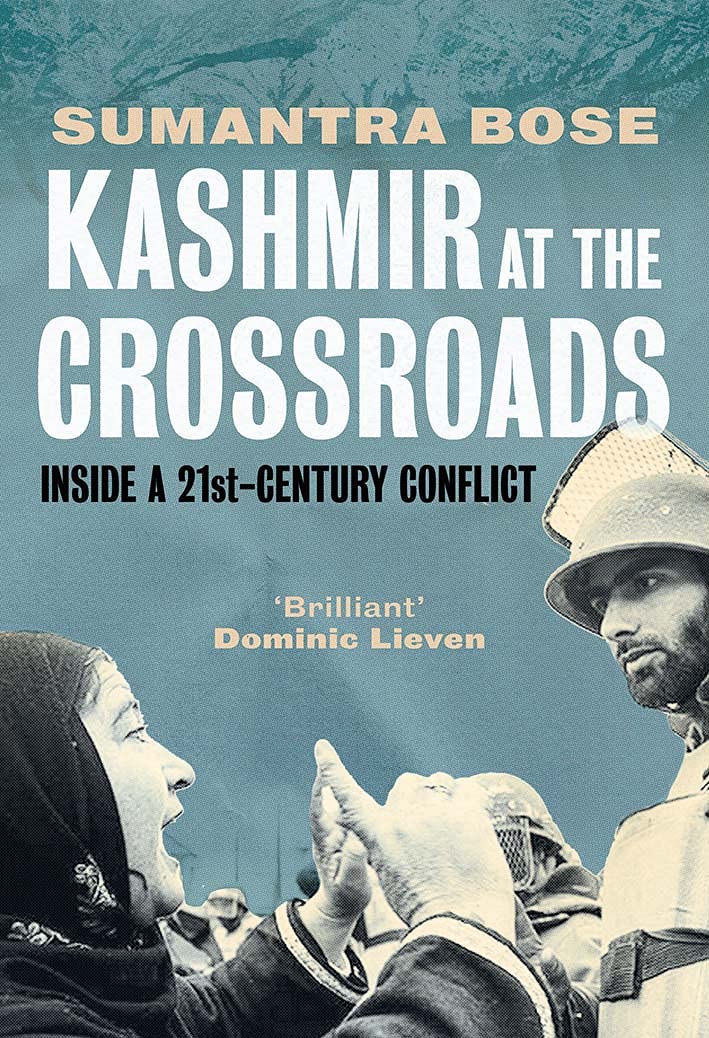 Kashmir at the Crossroads: Inside a 21st-Century Conflict, Sumantra Bose (Yale University Press, Pan Macmillan India, December 2021)