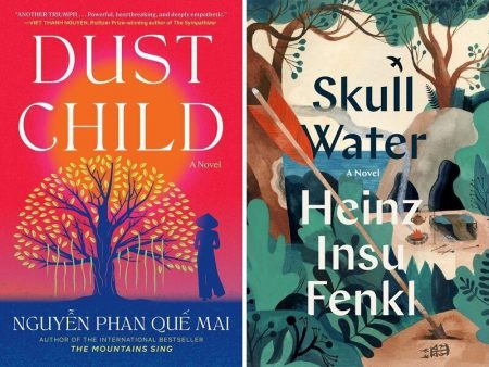 Dust Child, Nguyễn Phan Quế Mai (Algonquin Books, One World, Match 2023); Skull Water,  Heinz Insu Fenkl (Spiegel & Grau, February 2023)